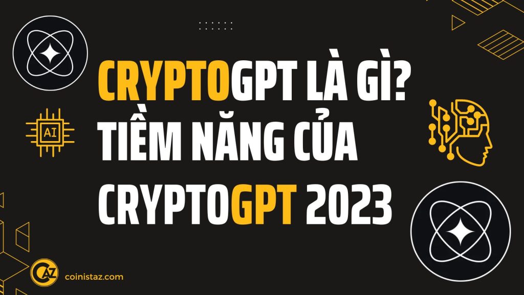 CryptoGPT là gì? 